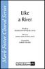 Product image for Like a River | Shawnee Press | SATB a cappella | My Worship Store