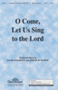 Product image for O Come Let Us Sing to the Lord | Shawnee Press | SATB | My Worship Store