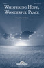 Product image for Whispering Hope, Wonderful Peace | Shawnee Press | SATB | My Worship Store