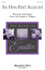Product image for See Him Rise! Alleluia! | Brookfield Press | SATB | My Worship Store
