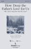 Product image for How Deep the Father's Love For Us (with Jesus Keep Me Near the Cross) | PraiseSong | SSA | My Worship Store