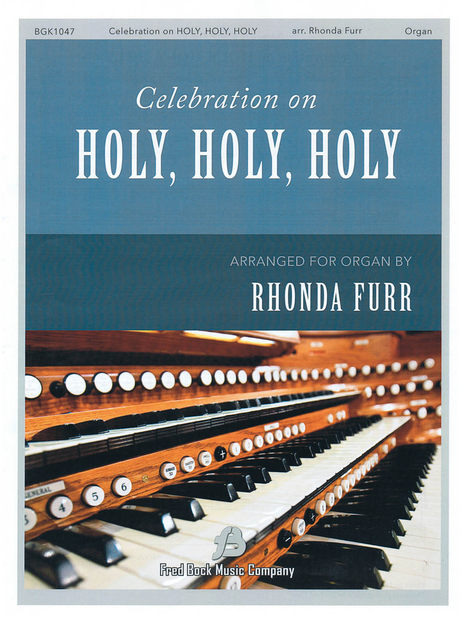 Product image for Celebration on 'Holy, Holy, Holy' | Fred Bock Music Company | Organ Solo | My Worship Store