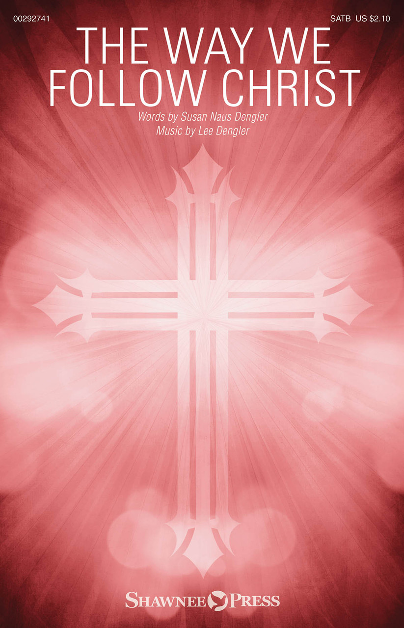 Product image for The Way We Follow Christ | Shawnee Press | SATB | My Worship Store