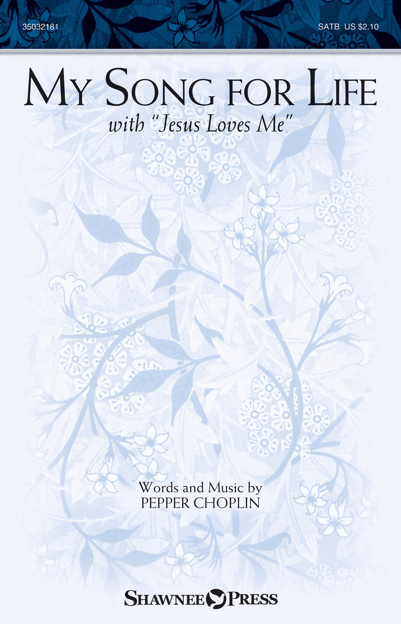 Product image for My Song for Life (with Jesus Loves Me) | Shawnee Press | SATB/opt. Children | My Worship Store