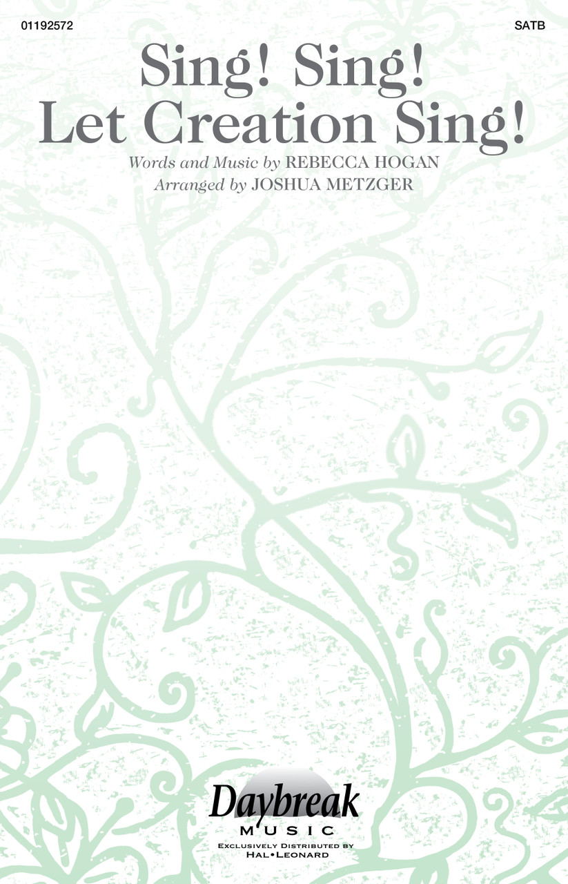 Product image for Sing! Sing! Let Creation Sing! | Daybreak Music | SATB | My Worship Store