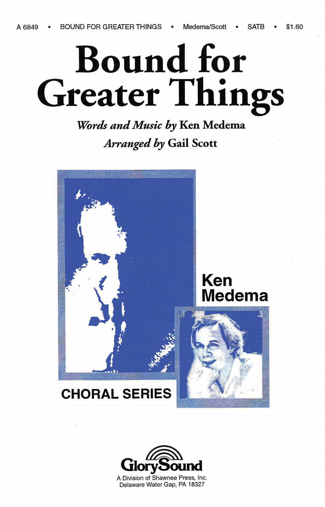 Product image for Bound for Greater Things | Shawnee Press | SATB | My Worship Store