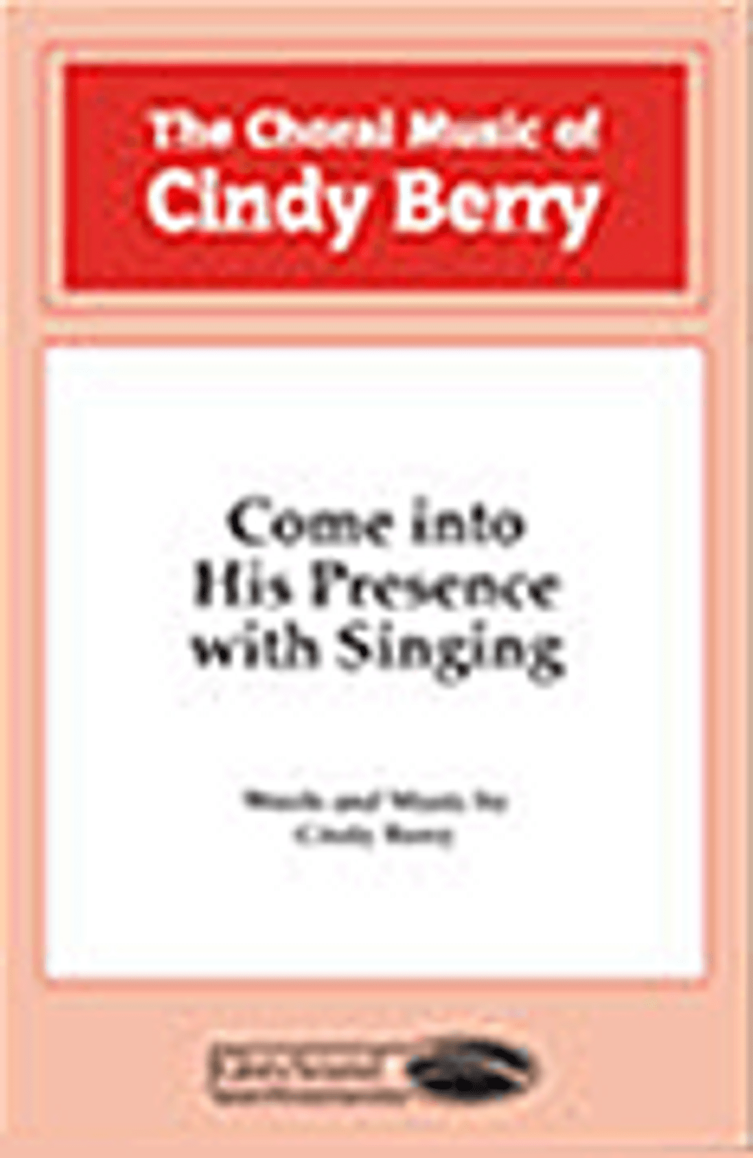 Product image for Come into His Presence with Singing | Shawnee Press | SATB | My Worship Store