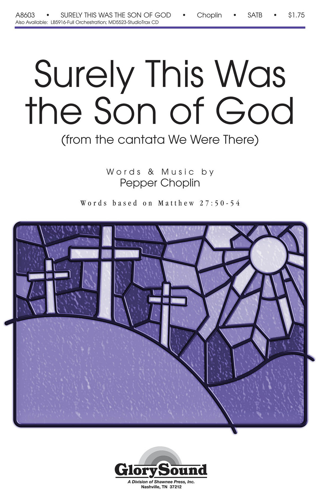 Product image for Surely This Was the Son of God (from We Were There) | Shawnee Press | SATB | My Worship Store