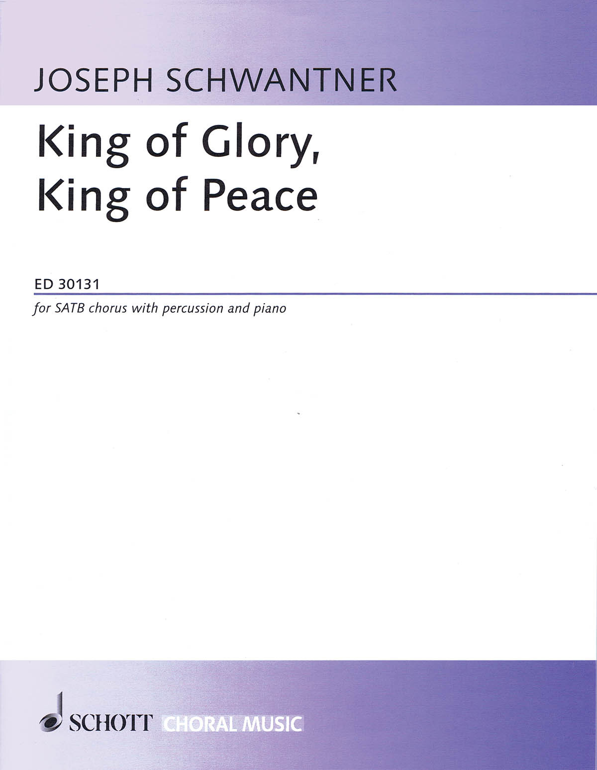 Product image for King of Glory, King of Peace | Schott | SATB Chorus with Percussion and Piano | My Worship Store