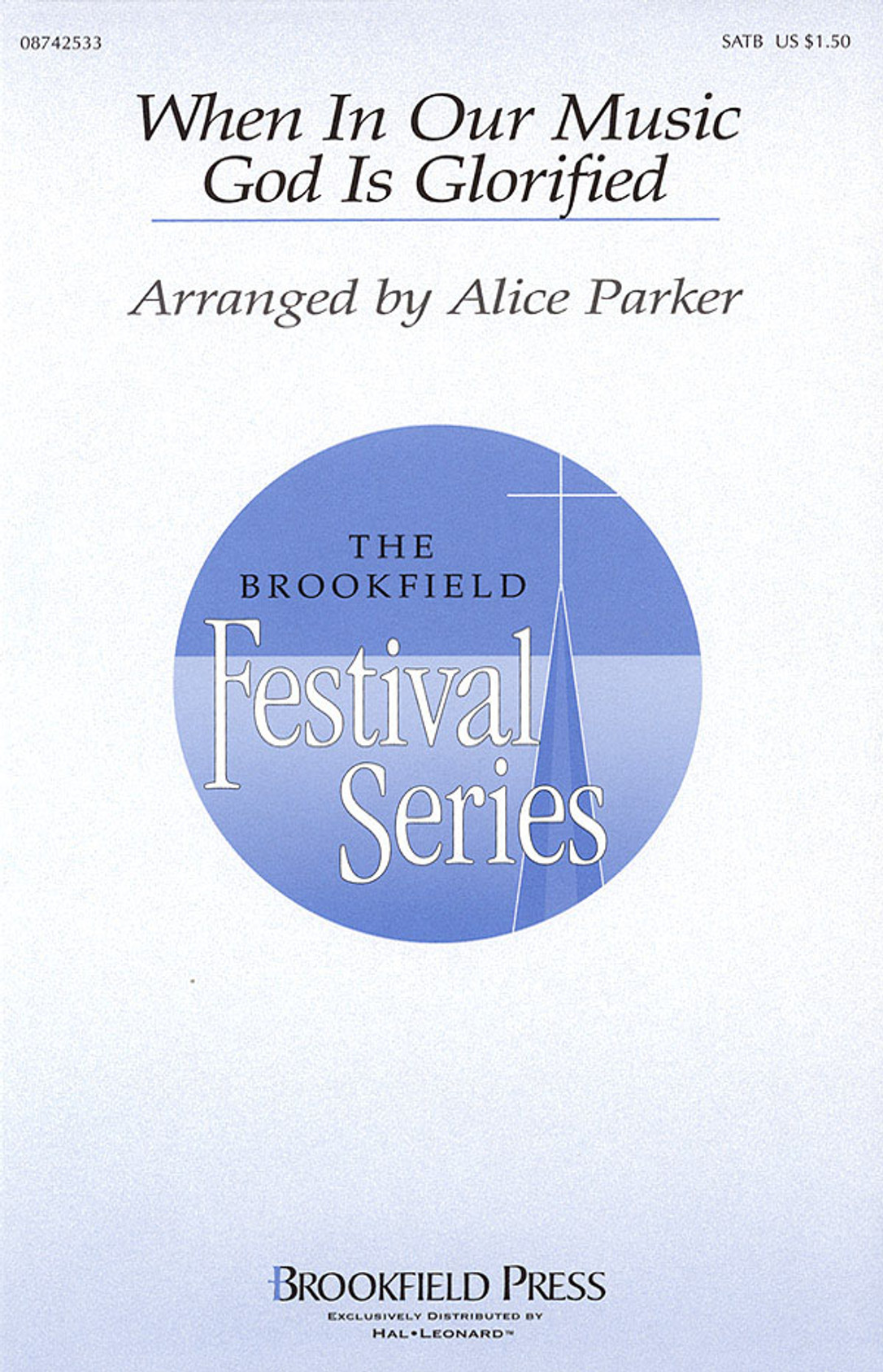 Product image for When in Our Music God Is Glorified | Brookfield Press | SATB | My Worship Store