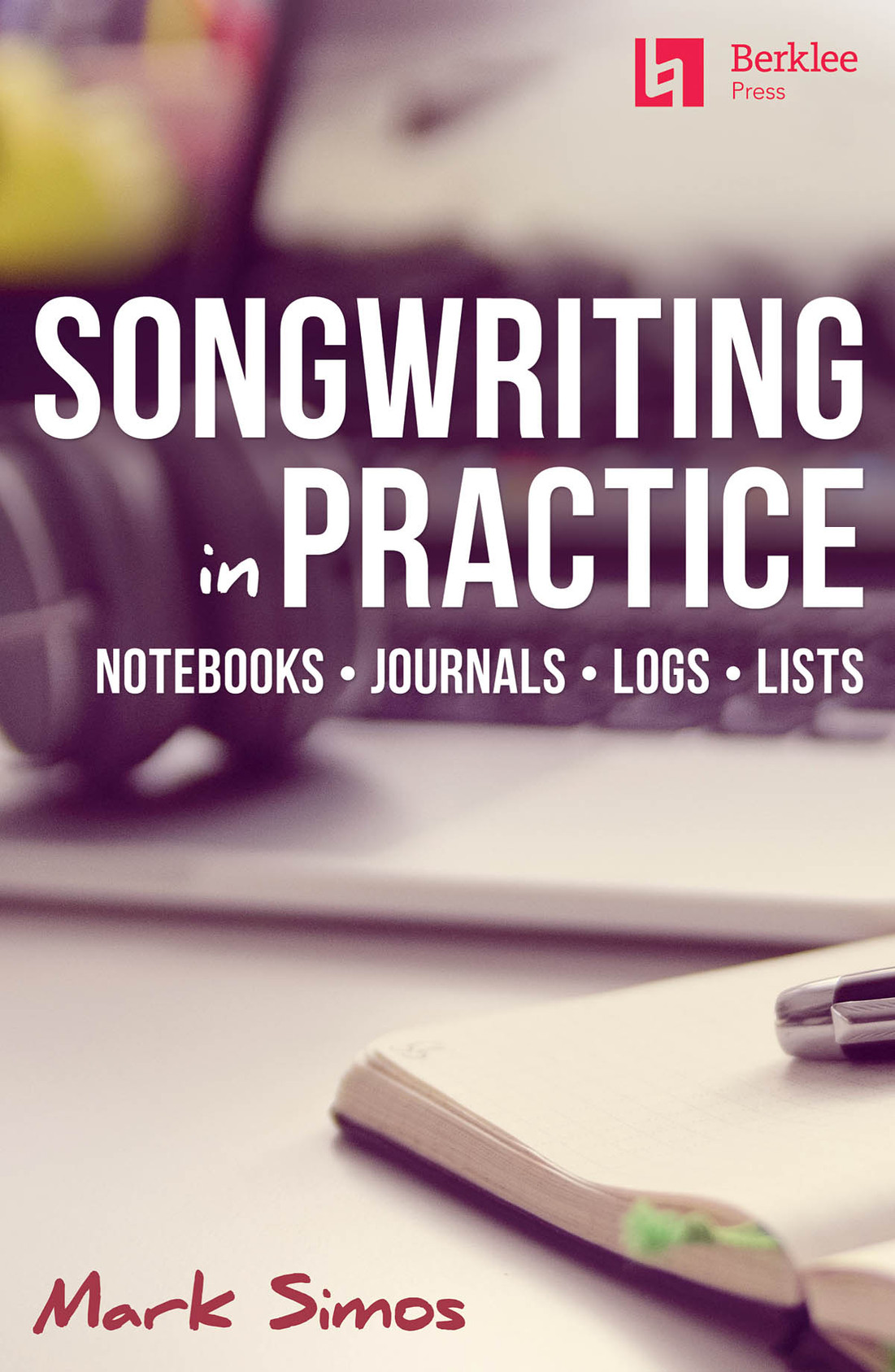 Product image for Songwriting in Practice | Berklee Press |  | My Worship Store