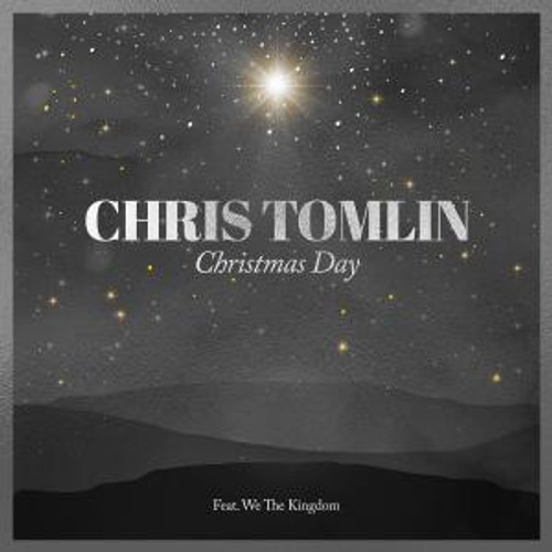 Product image for Christmas Day (feat. We The Kingdom) | Chris Tomlin feat. We the Kingdom | Piano/Vocal/Guitar | Digital Sheet Music | My Worship Store
