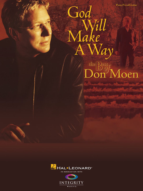 Product image for God Will Make a Way: The Best of Don Moen | Hal Leonard in association with Integrity Music | P/V/G | My Worship Store