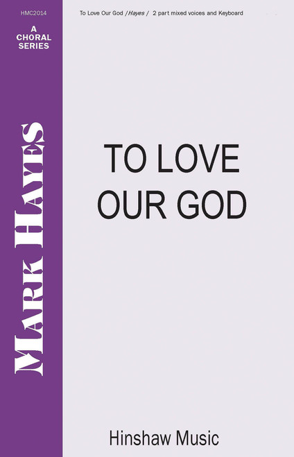 Product image for To Love Our God | Hinshaw Music |  | My Worship Store
