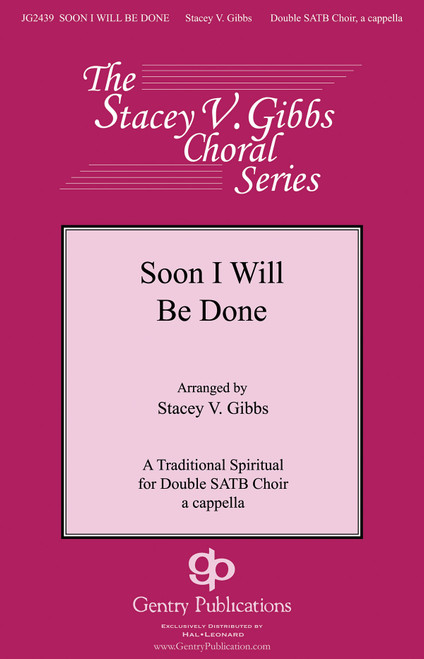 Product image for Soon I Will Be Done | Gentry Publications | SATB div. a cappella | My Worship Store