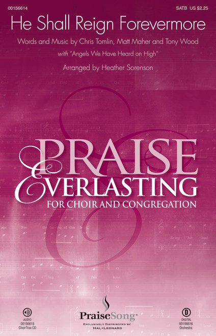 Product image for He Shall Reign Forevermore (with Angels We Have Heard on High) | PraiseSong | ChoirTrax CD | My Worship Store
