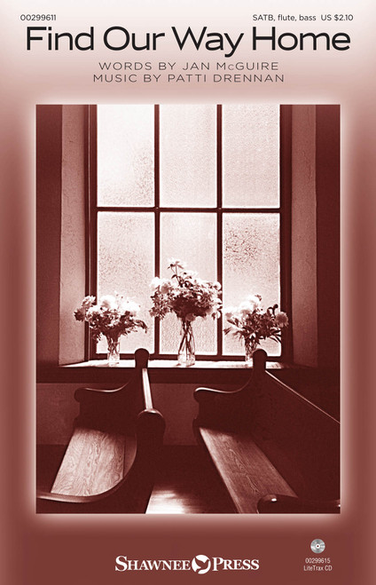 Product image for Find Our Way Home | Shawnee Press | SATB/opt. Flute/Electric Bass | My Worship Store