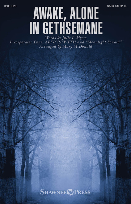 Product image for Awake, Alone in Gethsemane | Shawnee Press | SATB | My Worship Store