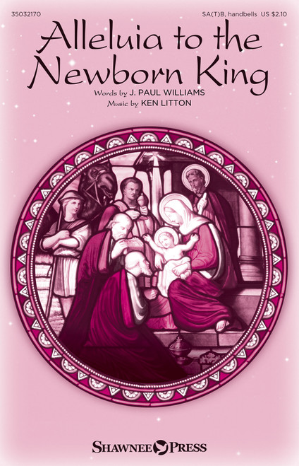 Product image for Alleluia to the Newborn King | Shawnee Press | SA(T)B/opt. Handbells | My Worship Store