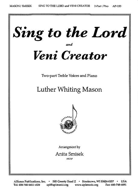 Product image for Sing to the Lord/Veni Creator | Alliance Music Publications | 2-Part | My Worship Store