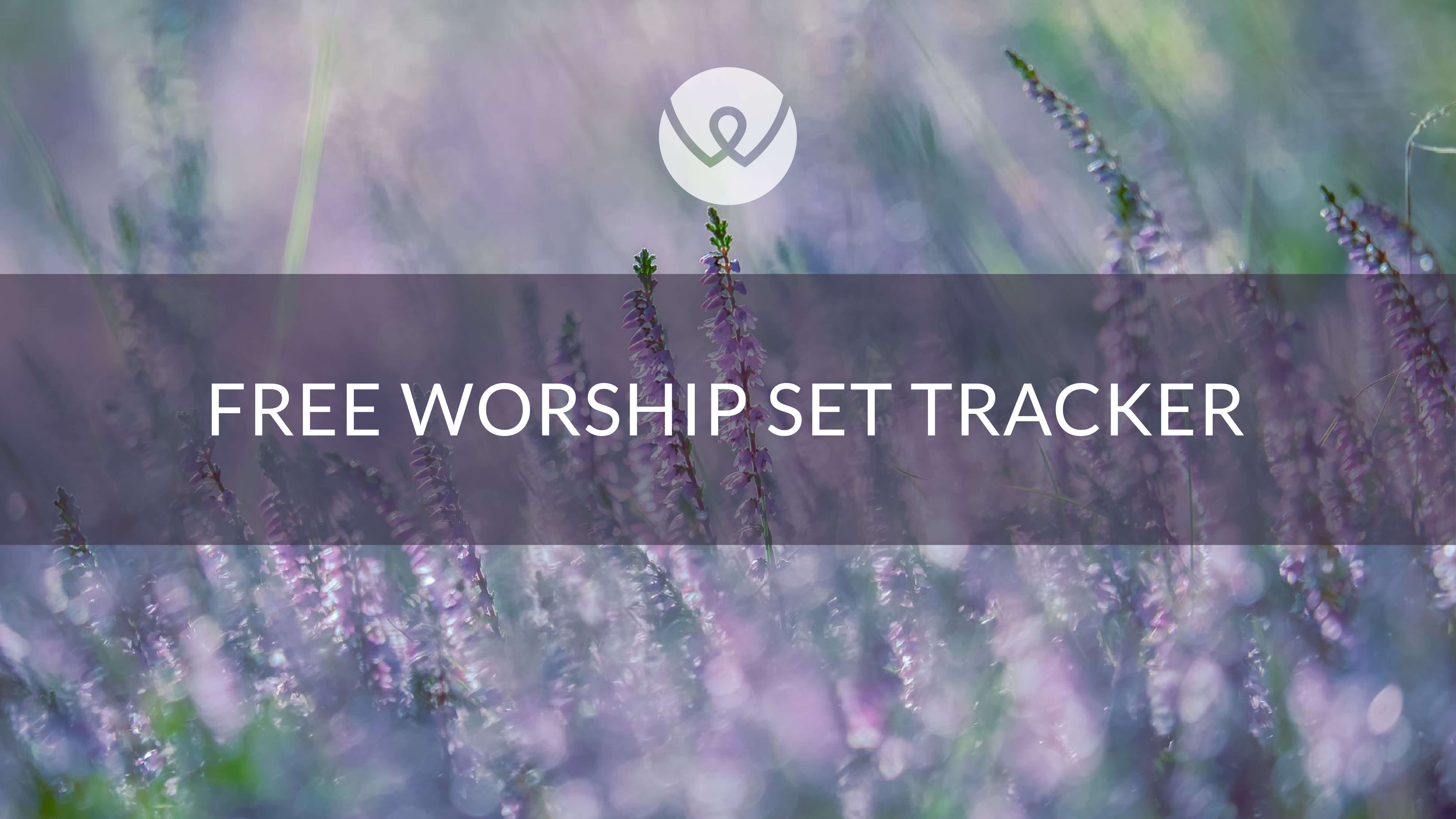 Free Worship Set Tracker