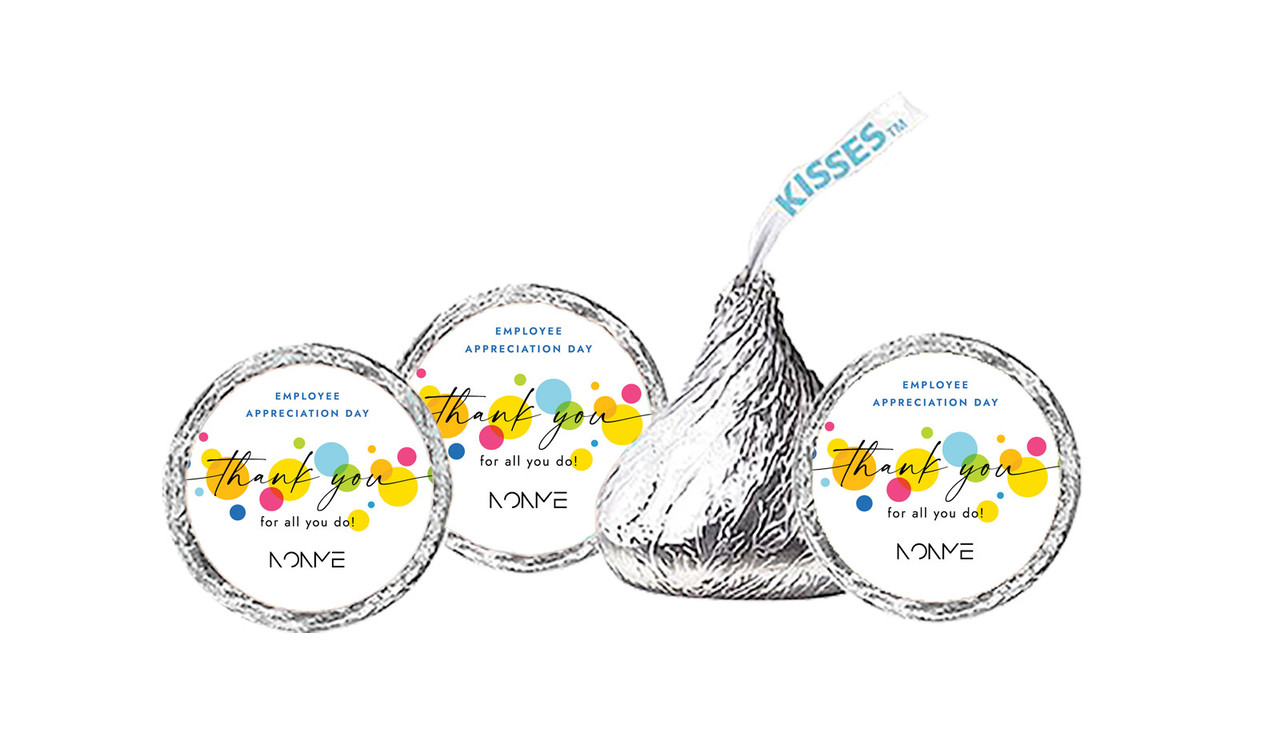 Employee Appreciation Day Hershey's Kisses