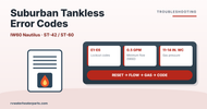 Suburban Tankless Water Heater Troubleshooting: IW60 / Nautilus Error Codes and ST-42 / ST-60