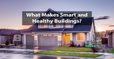 Building science and radiofrequency radiation: What makes smart and healthy buildings