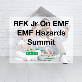 RFK Jr On EMF​ - EMF Hazards Summit RFK Jr On EMF​ - EMF Hazards Summit