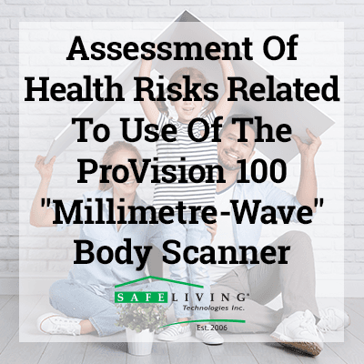 Assessment Of Health Risks Related To Use Of The ProVision 100 "Millimetre-Wave" Body Scanner
