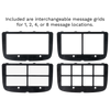 Four interchangeable message grids for 1, 2, 4, or 8 message locations. included with SuperTalker FeatherTouch