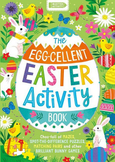 The Egg-Cellent Easter Activity Book by Buster Books