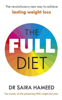 The Full Diet by Dr Saira Hameed
