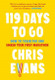119 Days to Go by Chris Evans (NEW Hardback)