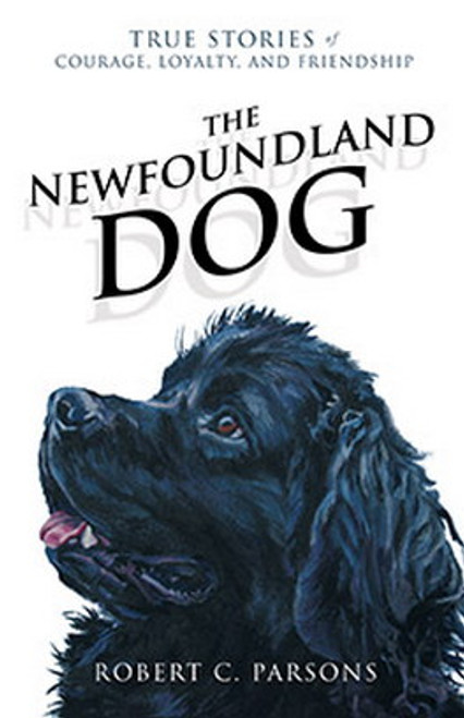 The Newfoundland Dog by Robert C. Parsons