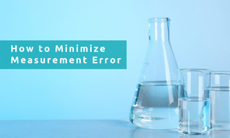 How To Minimize Errors in Measurement