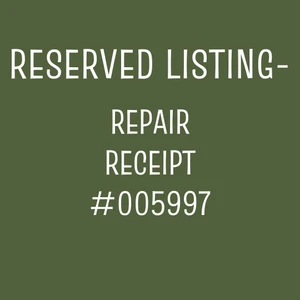 RESERVED LISTING - REPAIR Receipt #005997