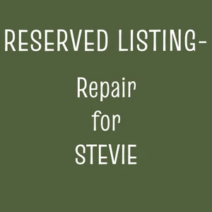 RESERVED LISTING - Repair for Stevie (Peridot)