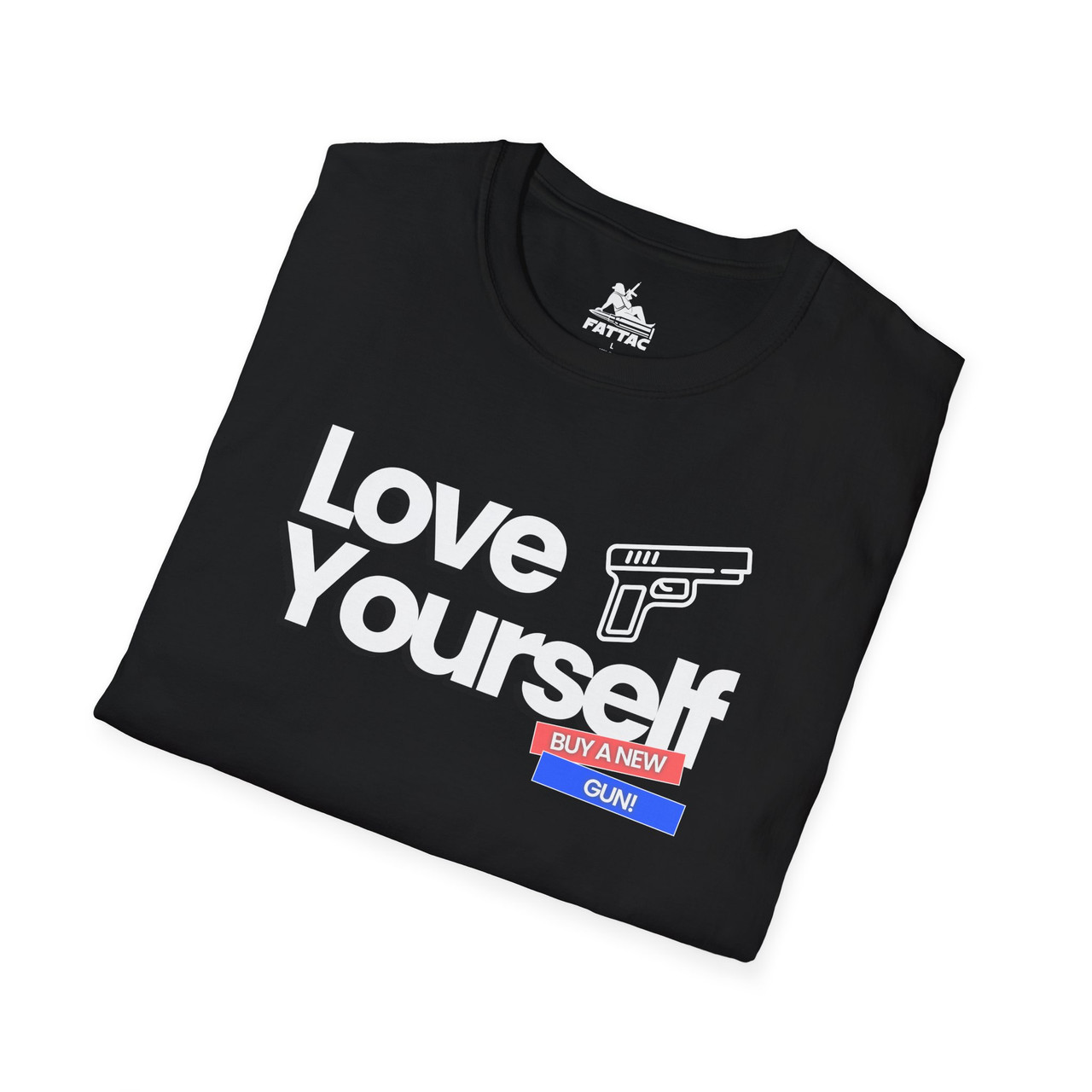 Love Yourself Gun T-Shirt