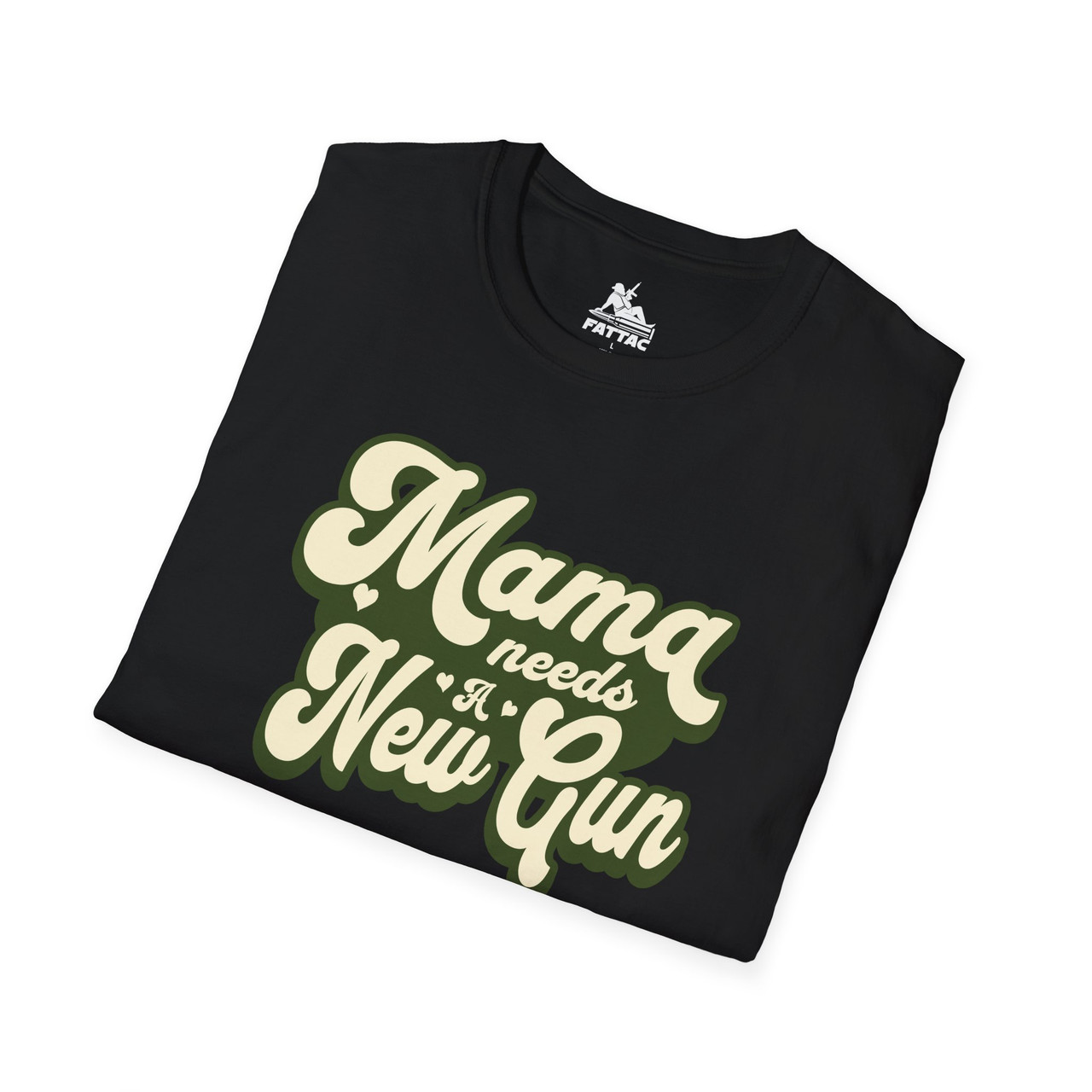 Mama Needs a New Gun T-Shirt