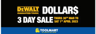 DeWalt Dollars 3 Day Sale: Thur 30th March - Sat 1st April