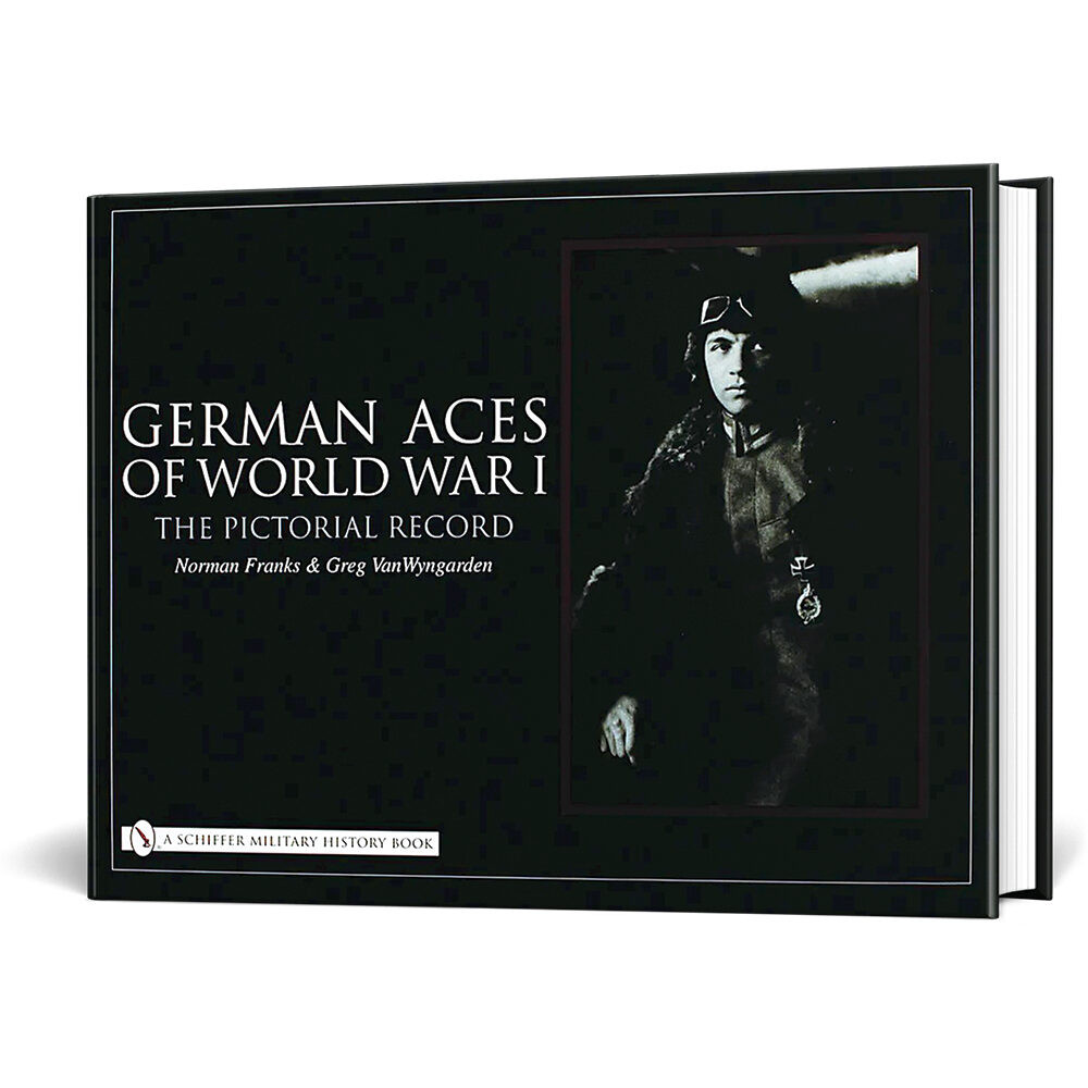 German Aces of World War I Historic Aviation The 1 Source For High