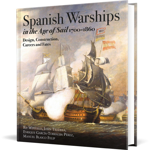 Spanish Warships in the Age of Sail, 1700-1860 Naval Institute Press (9781526790781) Main Image