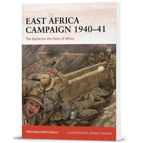 East Africa Campaign 1940-41 OSPREY CAMPAIGN (9781472860712) Main Image