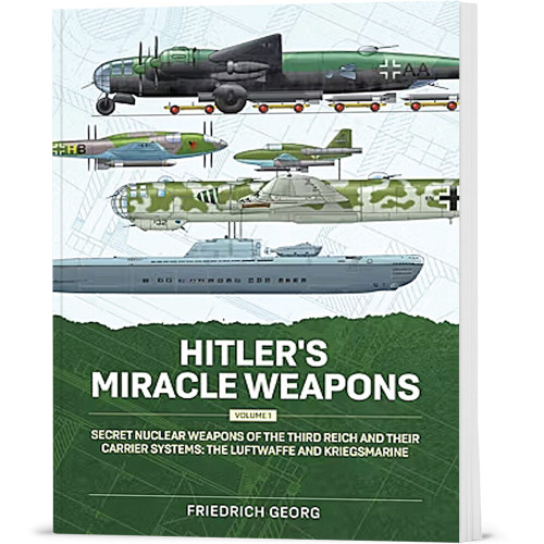 Hitler's Miracle Weapons Volume 1 Helion & Company (9781804517260) Main Image