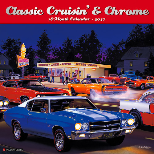Classic Crusin & Chrome 2027 Wall Calendar Willow Creek (65143)  Main Image