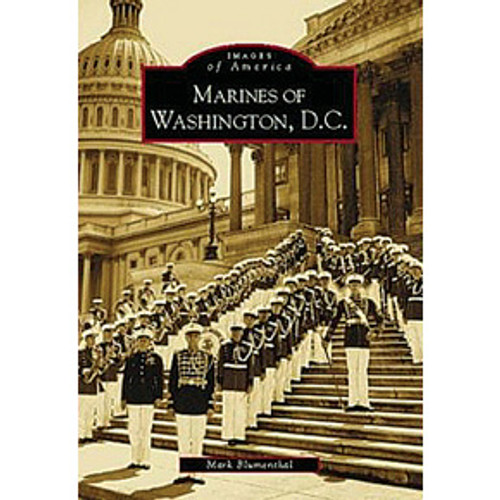 Marines of Washington D.C. Images of America Main Image