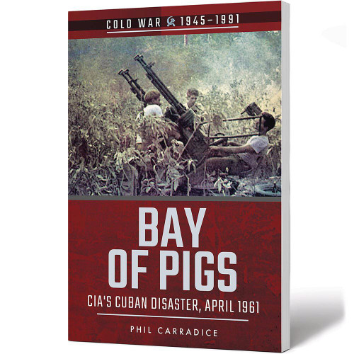 Bay of Pigs CIA's Cuban Disaster, April 1961 Main Image