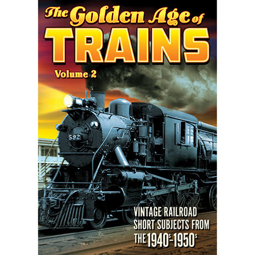 The Golden Age of Trains, Volume 2 Main Image