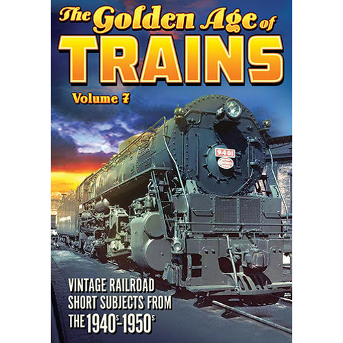 The Golden Age of Trains, Vol 7 Main Image